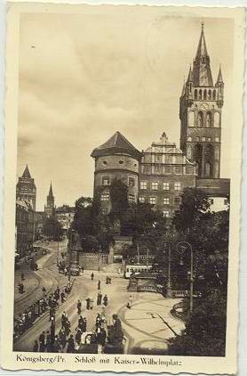 Knigsberg - Schlo mit Kaizer-Wilhelmplatz
